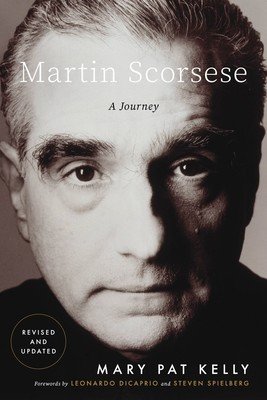 Martin Scorsese: A Journey (Kelly Mary Pat)(Paperback)