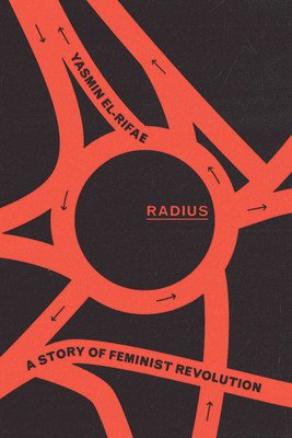 Radius: A Story of Feminist Revolution (El-Rifae Yasmin)(Pevná vazba)