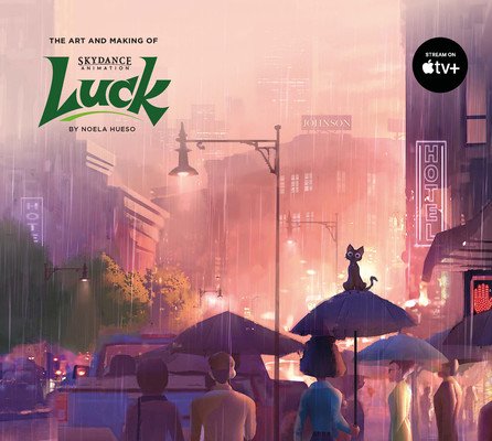 The Art and Making of Luck (Hueso Noela)(Pevná vazba)