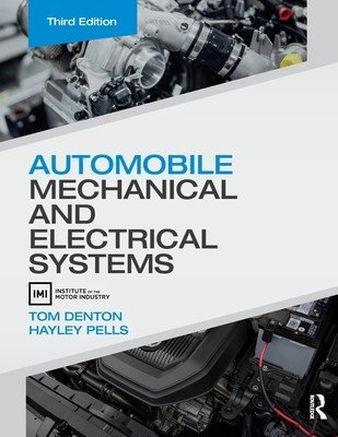Automobile Mechanical and Electrical Systems (Denton Tom)(Paperback)