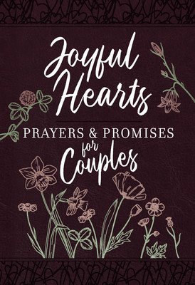 Joyful Hearts - Prayers & Promises for Couples (Broadstreet Publishing Group LLC)(Imitation Leather)