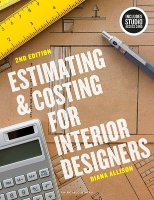 Estimating and Costing for Interior Designers - Bundle Book + Studio Access Card (Allison Diana  (University of the Incarnate Word))(Mixed media product)