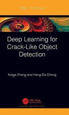 Deep Learning for Crack-Like Object Detection (Zhang Kaige)(Pevná vazba)