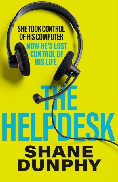 Helpdesk - A fast-paced, entertaining and gripping thriller (Dunphy S.A.)(Paperback / softback)