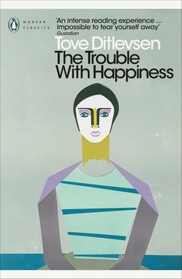 Trouble with Happiness - and Other Stories (Ditlevsen Tove)(Paperback / softback)
