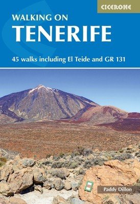 Walking on Tenerife: 45 Walks Including El Teide and Gr 131 (Dillon Paddy)(Paperback)