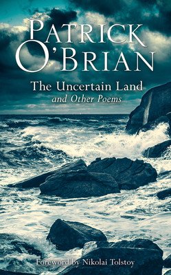 The Uncertain Land and Other Poems (O'Brian Patrick)(Paperback)