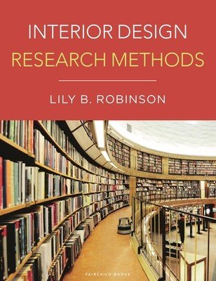 Interior Design Research Methods (Robinson Lily B.)(Paperback)