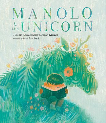 Manolo & the Unicorn (Kramer Jackie Aza)(Pevná vazba)