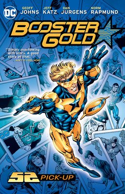 Booster Gold: 52 Pick-Up (New Edition) (Johns Geoff)(Paperback)