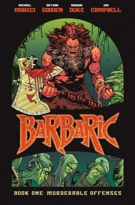 Barbaric Vol. 1: Murderable Offenses (Moreci Michael)(Paperback)
