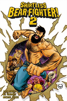 Shirtless Bear-Fighter!, Volume 2 (LeHeup Jody)(Paperback)