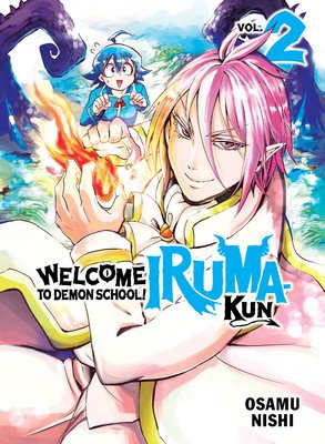 Welcome to Demon School! Iruma-Kun 2 (Nishi Osamu)(Paperback)