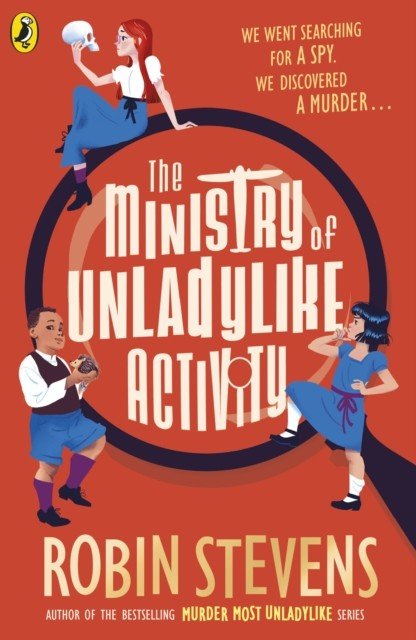 Ministry of Unladylike Activity - From the bestselling author of MURDER MOST UNLADYLIKE (Stevens Robin)(Paperback / softback)