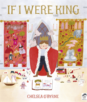 If I Were King (O'Byrne Chelsea)(Paperback / softback)