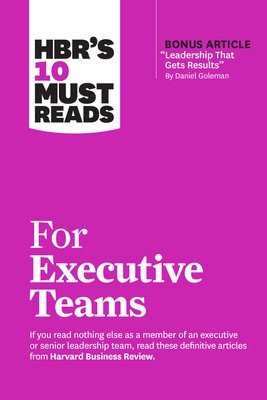 Hbr's 10 Must Reads for Executive Teams (Review Harvard Business)(Paperback)