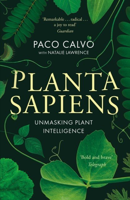 Planta Sapiens - Unmasking Plant Intelligence (Calvo Paco)(Paperback / softback)