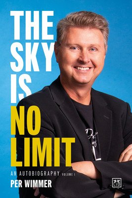 Sky is No Limit - An autobiography (volume one) (Wimmer Per)(Pevná vazba)