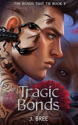 Tragic Bonds (Bree J.)(Paperback)