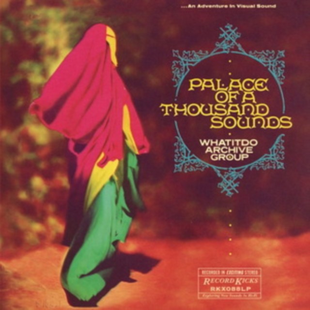Palace of a Thousand Sounds (Whatitdo Archive Group) (Vinyl / 12