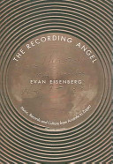 The Recording Angel: Music, Records and Culture from Aristotle to Zappa (Eisenberg Evan)(Paperback)