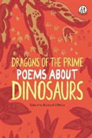 Dragons of the Prime - Poems about Dinosaurs(Paperback / softback)