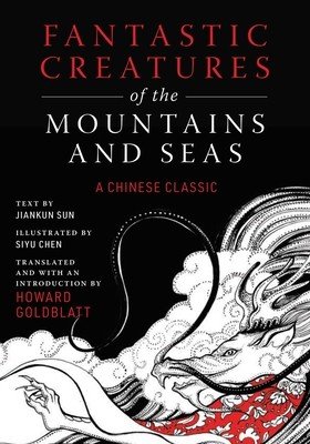 Fantastic Creatures of the Mountains and Seas: A Chinese Classic (Anonymous)(Pevná vazba)