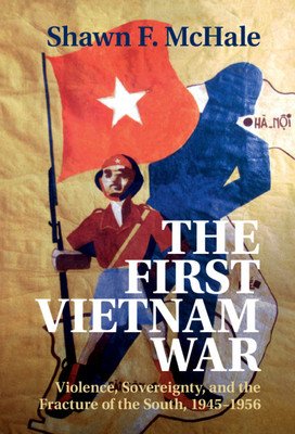 The First Vietnam War (McHale Shawn F.)(Pevná vazba)