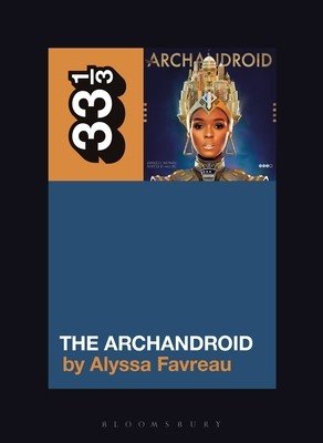 Janelle Mone's the Archandroid (Favreau Alyssa)(Paperback)