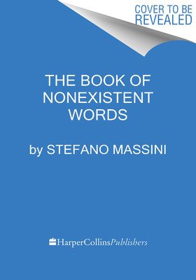 The Book of Nonexistent Words (Massini Stefano)(Paperback)
