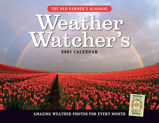 2021 Old Farmer's Almanac Weather Watcher's Calendar (Old Farmer's Almanac Old Farmer's Almanac)(Calendar)