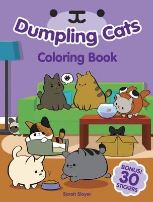 Dumpling Cats Coloring Book with Stickers (Sloyer Sarah)(Paperback)