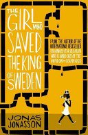 Girl Who Saved the King of Sweden (Jonasson Jonas)(Paperback / softback)