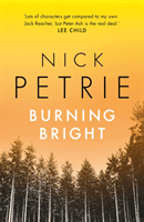 Burning Bright (Petrie Nick)(Paperback / softback)