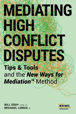 Mediating High Conflict Disputes (Eddy Bill)(Paperback)