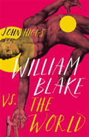 William Blake vs the World (Higgs John)(Pevná vazba)