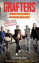 Grafters - The Inside Story of the Europe's Most Prolific Sneak Thieves (Blaney Colin)(Paperback / softback)