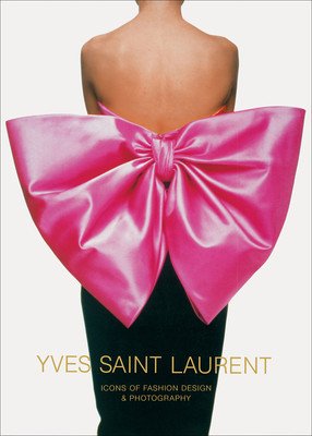 Yves Saint Laurent: Icons of Fashion Design & Photography (Duras Marguerite)(Pevná vazba)