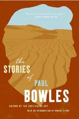 The Stories of Paul Bowles (Bowles Paul)(Paperback)