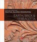 Practical Building Conservation: Earth, Brick and Terracotta (England Historic)(Pevná vazba)