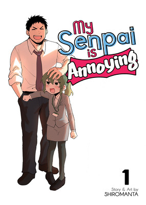 My Senpai Is Annoying Vol. 1 (Shiromanta)(Paperback)