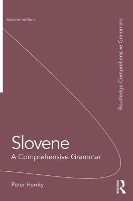 Slovene: A Comprehensive Grammar (Herrity Peter)(Paperback)