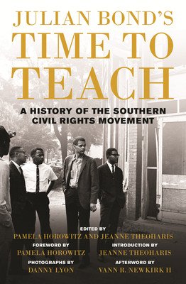 Julian Bond's Time to Teach: A History of the Southern Civil Rights Movement (Bond Julian)(Paperback)