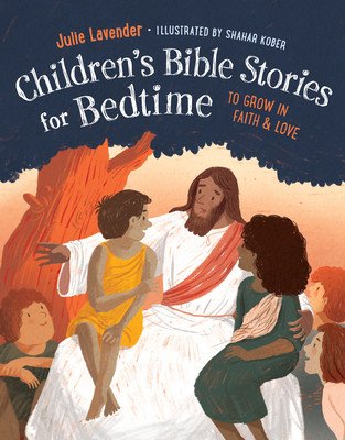 Childrens Bible Stories for Bedtime: To Grow in Faith & Love (Lavender Julie)(Paperback)