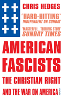 American Fascists (Hedges Chris)(Paperback / softback)