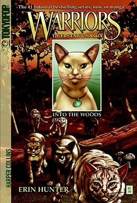 Warriors Manga: Tigerstar and Sasha #1: Into the Woods (Hunter Erin)(Paperback)