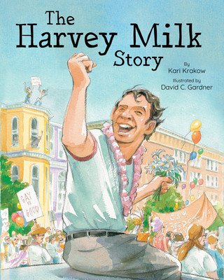 The Harvey Milk Story (Krakow Kari)(Paperback)