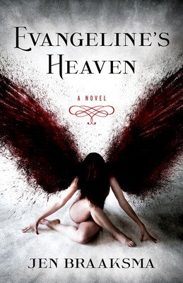 Evangeline's Heaven (Braaksma Jen)(Paperback)