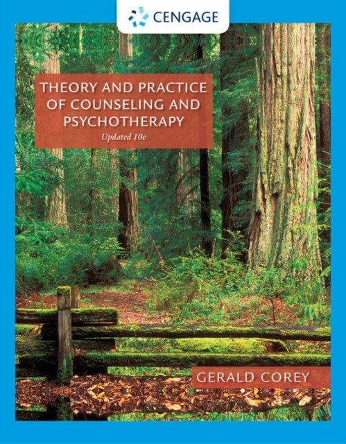 Theory and Practice of Counseling and Psychotherapy, Enhanced (Corey Gerald (California State University Fullerton (Emeritus) and Distinguished Visiting Professor of Counseling at the University of Holy Cross in New Orleans))(Paperback / softback)