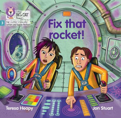 Fix that rocket! - Phase 3 Set 1 (Heapy Teresa)(Paperback / softback)